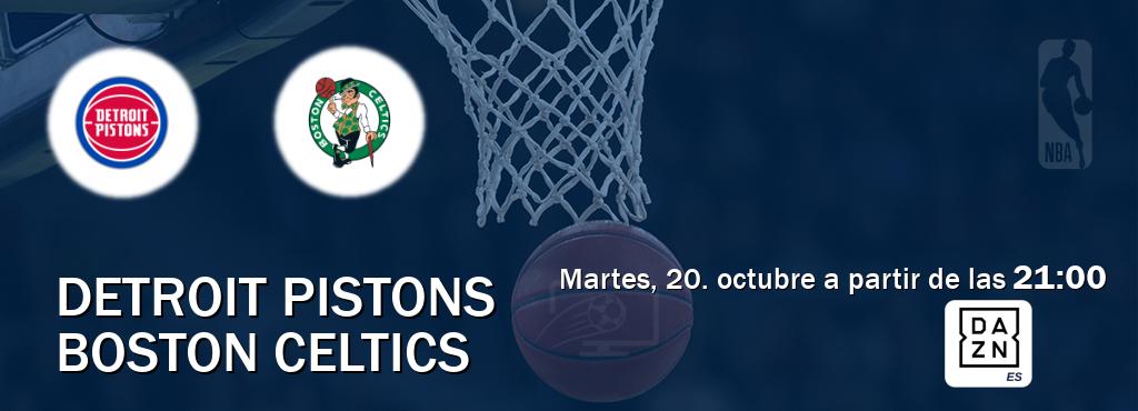 El partido entre Detroit Pistons y Boston Celtics será retransmitido por DAZN España (martes, 20. octubre a partir de las  21:00).