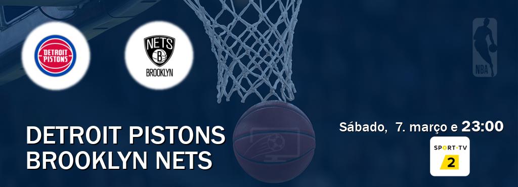 Jogo entre Detroit Pistons e Brooklyn Nets tem emissão Sport TV 2 (sábado,  7. março e  23:00).