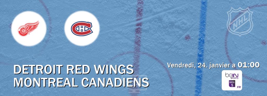 Match entre Detroit Red Wings et Montreal Canadiens en direct à la beIN Sports 5 Max (vendredi, 24. janvier a  01:00).