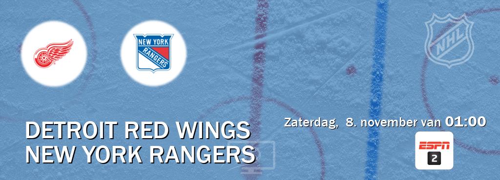 Wedstrijd tussen Detroit Red Wings en New York Rangers live op tv bij ESPN 2 (zaterdag, 8. november van 01:00). Wedstrijd tussen Detroit Red Wings en New York Rangers live op tv bij ESPN 2 (zaterdag, 8. november van 01:00).