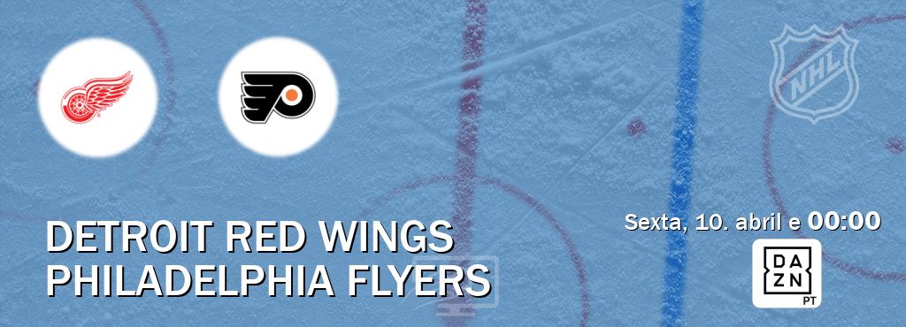 Jogo entre Detroit Red Wings e Philadelphia Flyers tem emissão DAZN (sexta, 10. abril e  00:00).