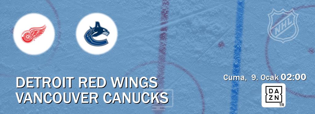 Karşılaşma Detroit Red Wings - Vancouver Canucks DAZN'den canlı yayınlanacak (Cuma,  9. Ocak  02:00).