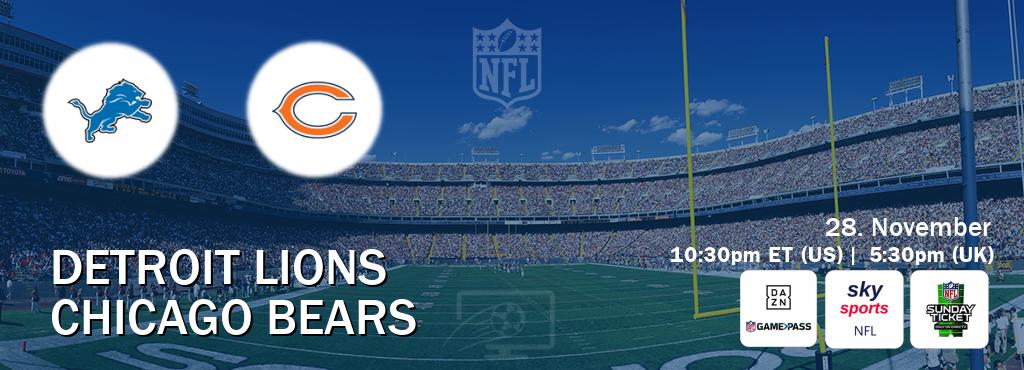 You can watch game live between Detroit Lions and Chicago Bears on DAZN NFL Game Pass, Sky Sports NFL(UK), NFL Sunday Ticket(US).