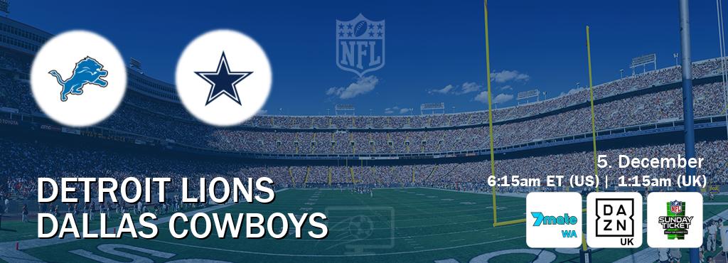 You can watch game live between Detroit Lions and Dallas Cowboys on 7mate Perth(AU), DAZN UK(UK), NFL Sunday Ticket(US).