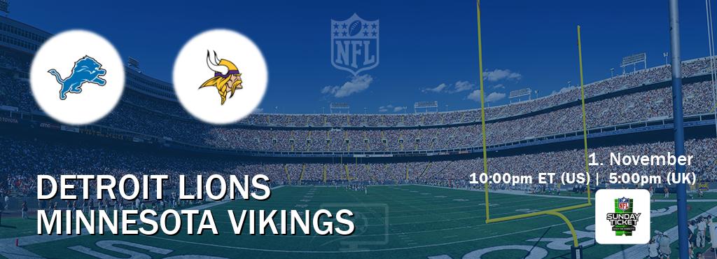 You can watch game live between Detroit Lions and Minnesota Vikings on NFL Sunday Ticket(US). You can watch game live between Detroit Lions and Minnesota Vikings on NFL Sunday Ticket(US).
