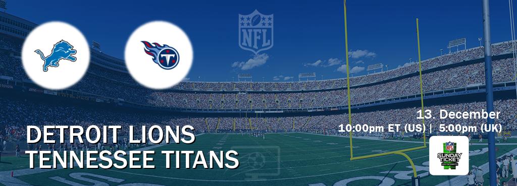 You can watch game live between Detroit Lions and Tennessee Titans on NFL Sunday Ticket(US). You can watch game live between Detroit Lions and Tennessee Titans on NFL Sunday Ticket(US).