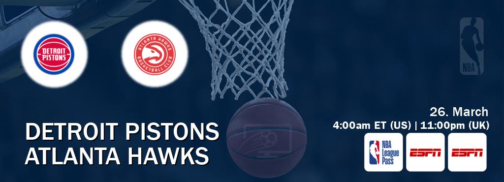 You can watch game live between Detroit Pistons and Atlanta Hawks on NBA League Pass, ESPN(AU), ESPN(US).