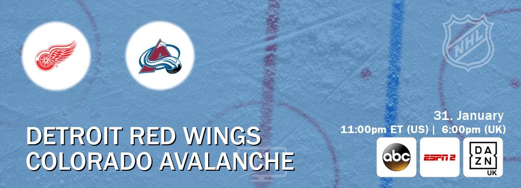 You can watch game live between Detroit Red Wings and Colorado Avalanche on ABC(US), ESPN2(AU), DAZN UK(UK).