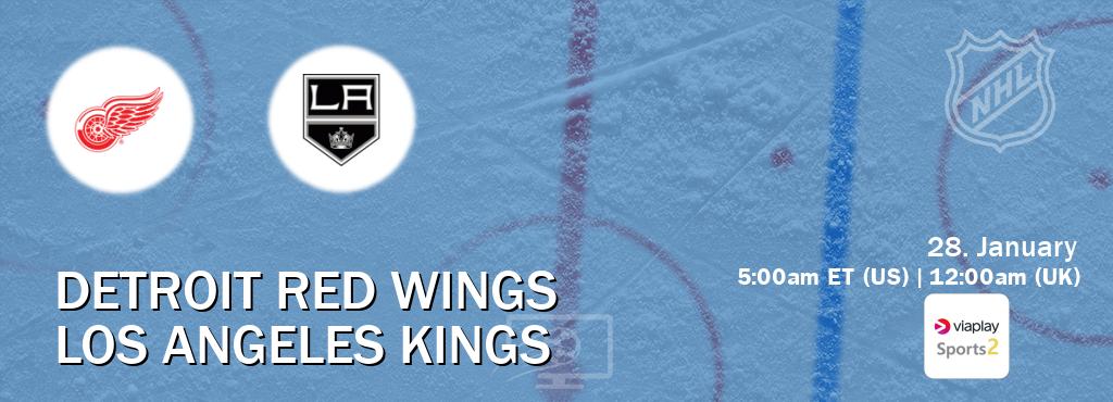 You can watch game live between Detroit Red Wings and Los Angeles Kings on Viaplay Sports 2(UK).