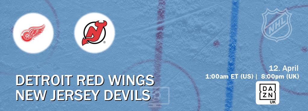 You can watch game live between Detroit Red Wings and New Jersey Devils on DAZN UK(UK).