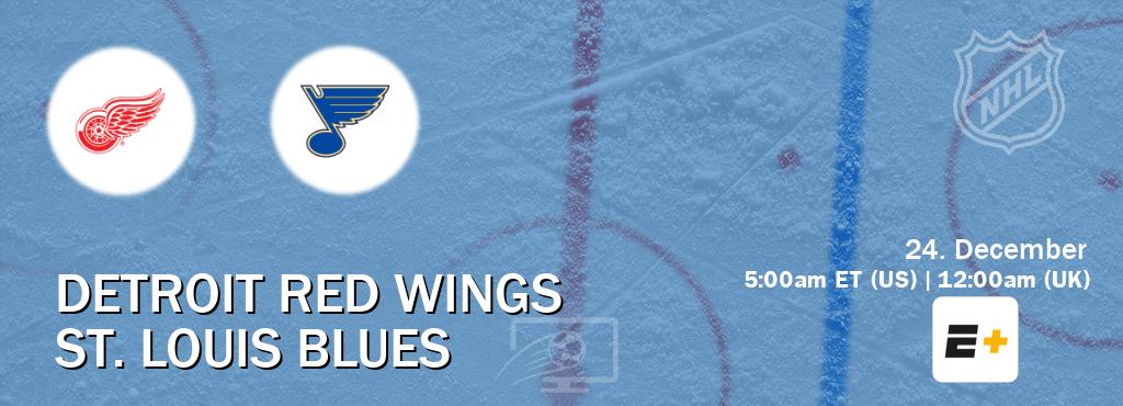 You can watch game live between Detroit Red Wings and St. Louis Blues on ESPN+(US).