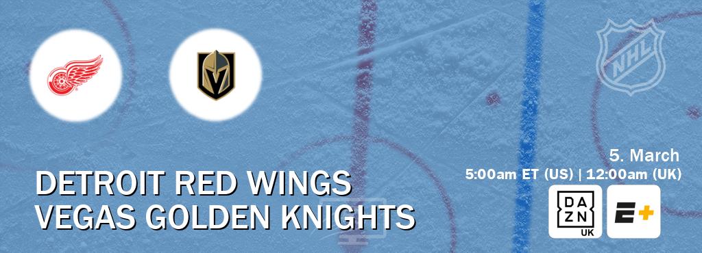 You can watch game live between Detroit Red Wings and Vegas Golden Knights on DAZN UK(UK) and ESPN+(US). You can watch game live between Detroit Red Wings and Vegas Golden Knights on DAZN UK(UK) and ESPN+(US).
