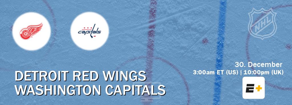 You can watch game live between Detroit Red Wings and Washington Capitals on ESPN+(US).