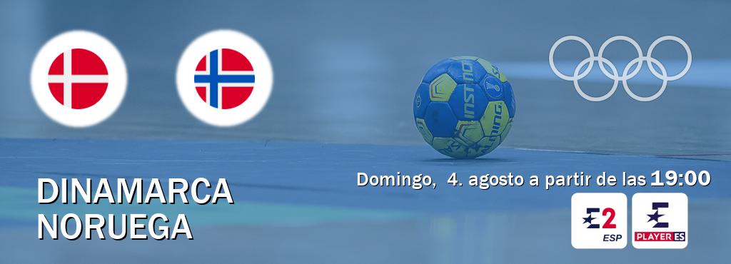 El partido entre Dinamarca y Noruega será retransmitido por Eurosport 2 y Eurosport Player ES (domingo,  4. agosto a partir de las  19:00).