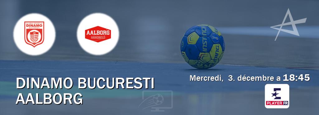 Match entre Dinamo Bucuresti et Aalborg en direct à la Eurosport Player FR (mercredi,  3. décembre a  18:45).