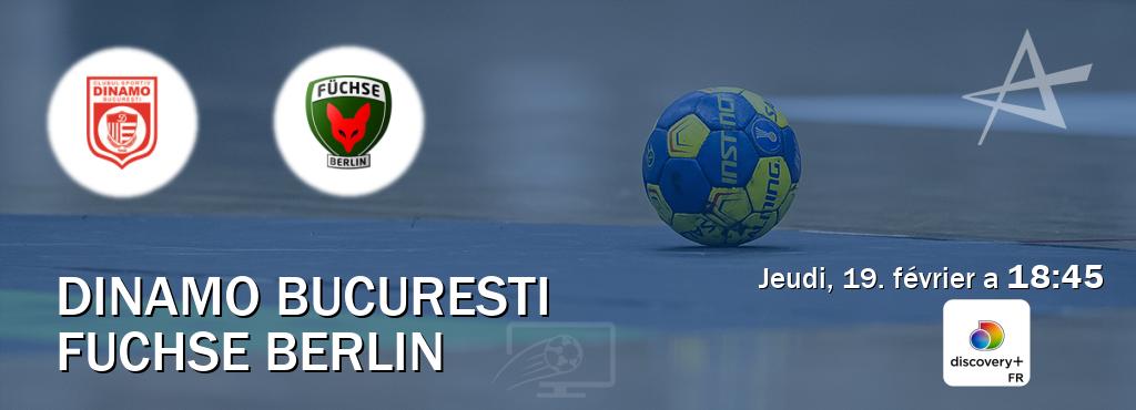 Match entre Dinamo Bucuresti et Fuchse Berlin en direct à la Discovery + (jeudi, 19. février a  18:45).