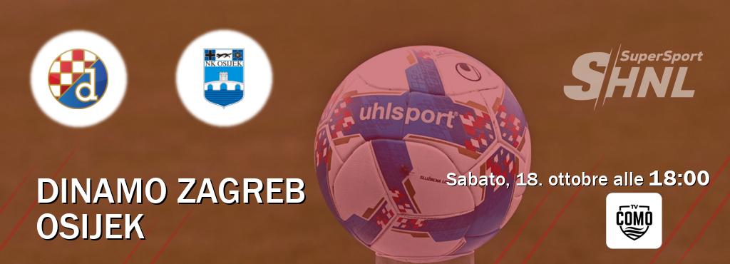 Il match Dinamo Zagreb - Osijek sarà trasmesso in diretta TV su Como TV (ore 18:00) Il match Dinamo Zagreb - Osijek sarà trasmesso in diretta TV su Como TV (ore 18:00)