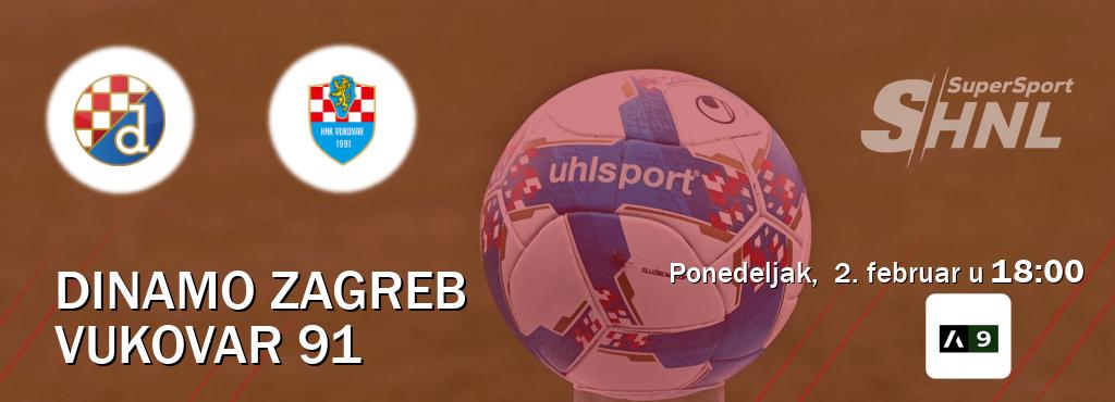 Izravni prijenos utakmice Dinamo Zagreb i Vukovar 91 pratite uživo na Arena Sport 9 (ponedeljak,  2. februar u  18:00).