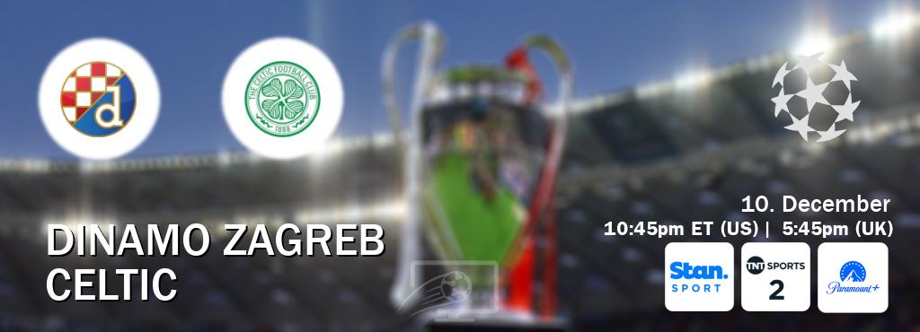 You can watch game live between Dinamo Zagreb and Celtic on Stan Sport(AU), TNT Sports 2(UK), Paramount+(US).