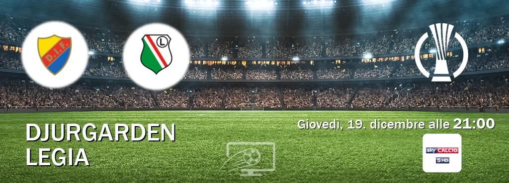 Il match Djurgarden - Legia sarà trasmesso in diretta TV su Sky Calcio 5 (ore 21:00)