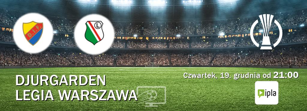 Gra między Djurgarden i Legia Warszawa transmisja na żywo w IPLA (czwartek, 19. grudnia od  21:00).