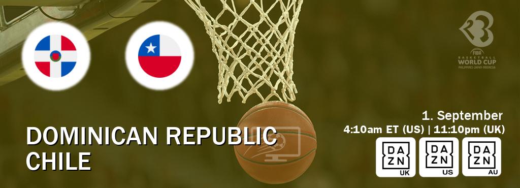 You can watch game live between Dominican Republic and Chile on DAZN UK(UK), DAZN(US), DAZN(AU).