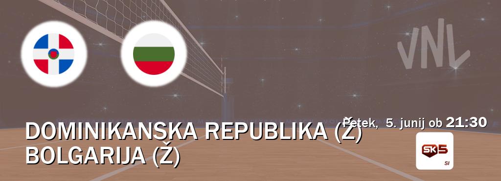 Dvoboj Dominikanska republika (Ž) in Bolgarija (Ž) s prenosom tekme v živo na Sportklub 5.