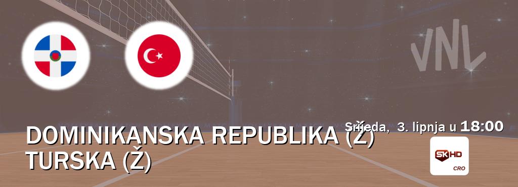 Izravni prijenos utakmice Dominikanska republika (Ž) i Turska (Ž) pratite uživo na Sportklub HD (srijeda, 3. lipnja u 18:00). Izravni prijenos utakmice Dominikanska republika (Ž) i Turska (Ž) pratite uživo na Sportklub HD (srijeda, 3. lipnja u 18:00).