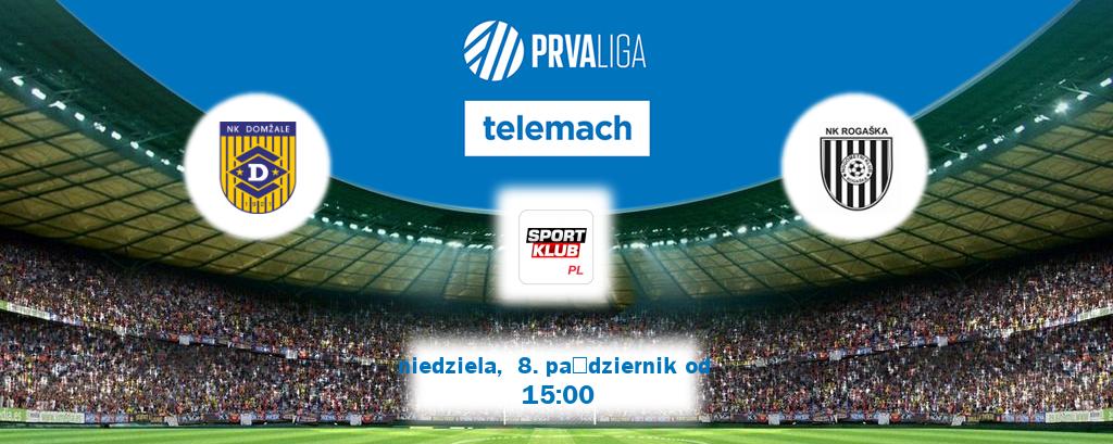 Gra między Domzale i Rogaska transmisja na żywo w Sportklub (niedziela,  8. październik od  15:00).