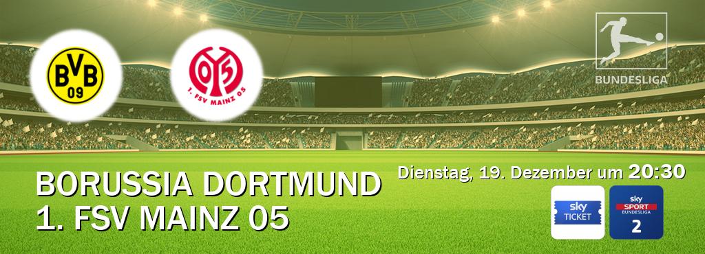 Das Spiel zwischen Borussia Dortmund und 1. FSV Mainz 05 wird am Dienstag, 19. Dezember um  20:30, live vom Sky Ticket und Sky Bundesliga 2 übertragen.
