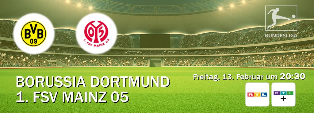 Das Spiel zwischen Borussia Dortmund und 1. FSV Mainz 05 wird am Freitag, 13. Februar um  20:30, live vom RTL und RTL+ übertragen.
