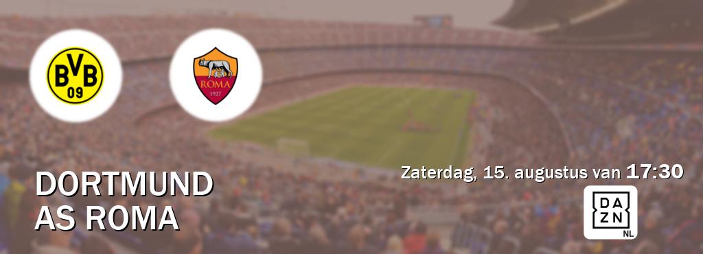 Wedstrijd tussen Dortmund en AS Roma live op tv bij DAZN (zaterdag, 15. augustus van  17:30).