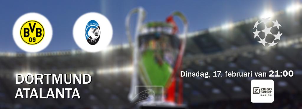 Wedstrijd tussen Dortmund en Atalanta live op tv bij Ziggo Sport 3 (dinsdag, 17. februari van  21:00).