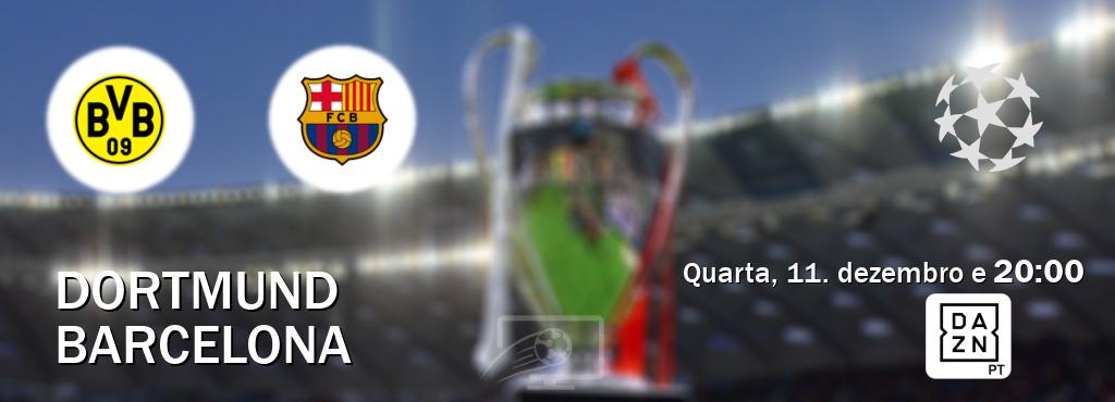 Jogo entre Dortmund e Barcelona tem emissão DAZN (quarta, 11. dezembro e  20:00).