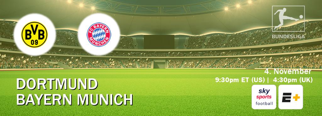 You can watch game live between Dortmund and Bayern Munich on Sky Sports Football(UK) and ESPN+(US).