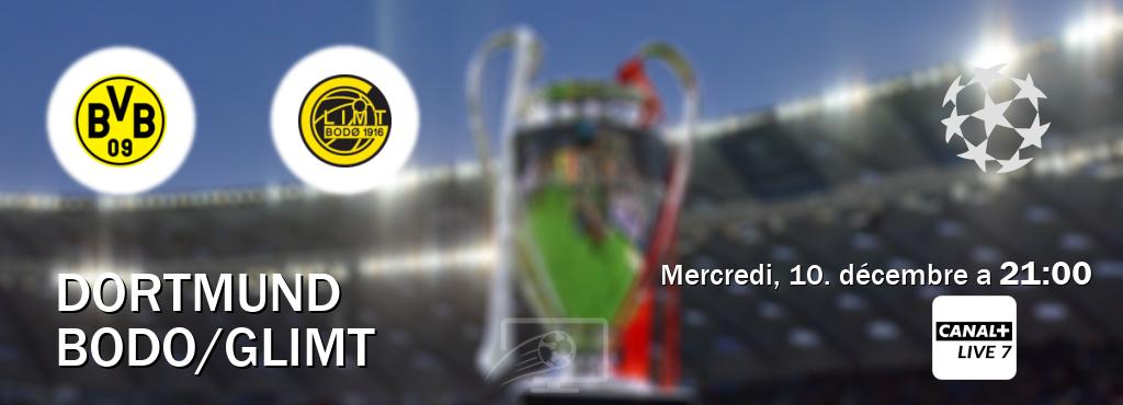 Match entre Dortmund et Bodo/Glimt en direct à la Canal+ Live 7 (mercredi, 10. décembre a 21:00). Match entre Dortmund et Bodo/Glimt en direct à la Canal+ Live 7 (mercredi, 10. décembre a 21:00).