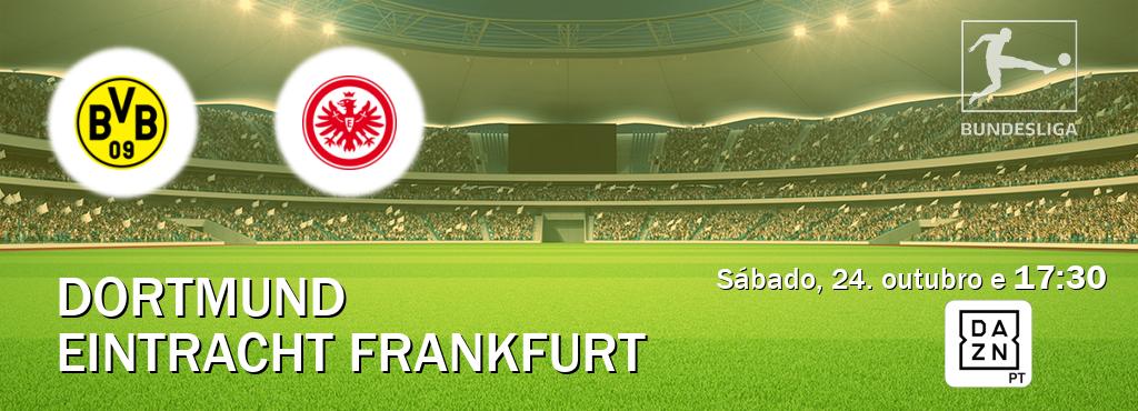 Jogo entre Dortmund e Eintracht Frankfurt tem emissão DAZN (sábado, 24. outubro e  17:30).