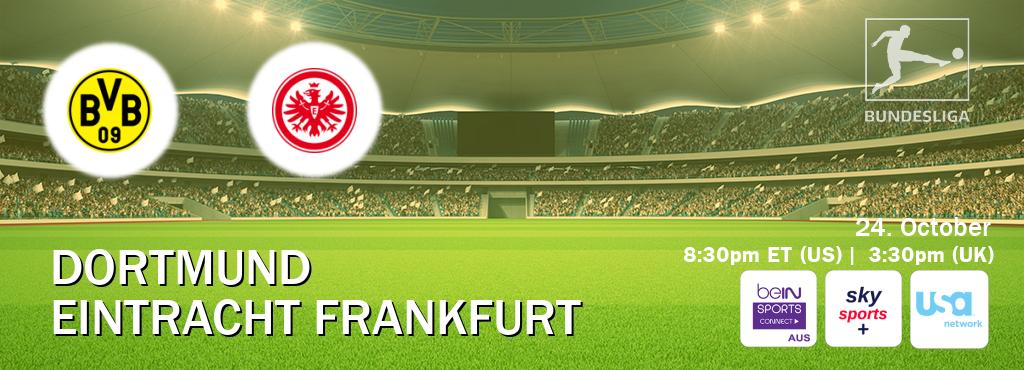 You can watch game live between Dortmund and Eintracht Frankfurt on beIN Sports Connect(AU), Sky Sports+(UK), USA Network(US).