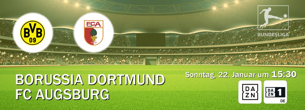 Das Spiel zwischen Borussia Dortmund und FC Augsburg wird am Sonntag, 22. Januar um  15:30, live vom DAZN und DAZN 1 Deutschland übertragen.
