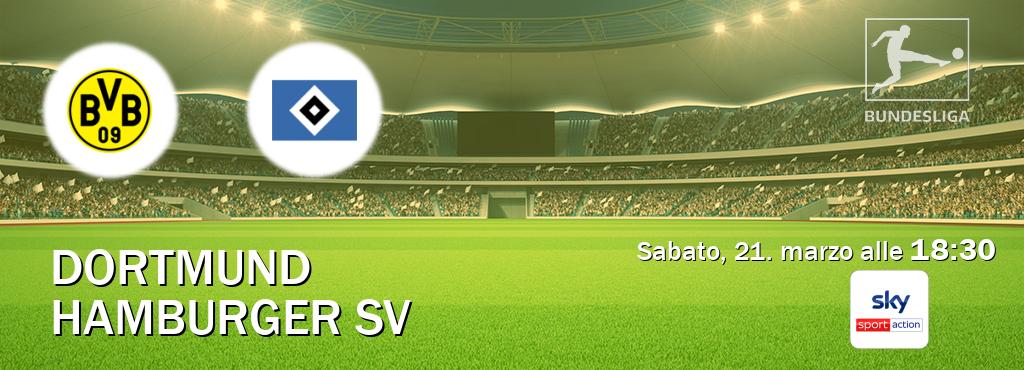 Il match Dortmund - Hamburger SV sarà trasmesso in diretta TV su Sky Sport Max (ore 18:30)