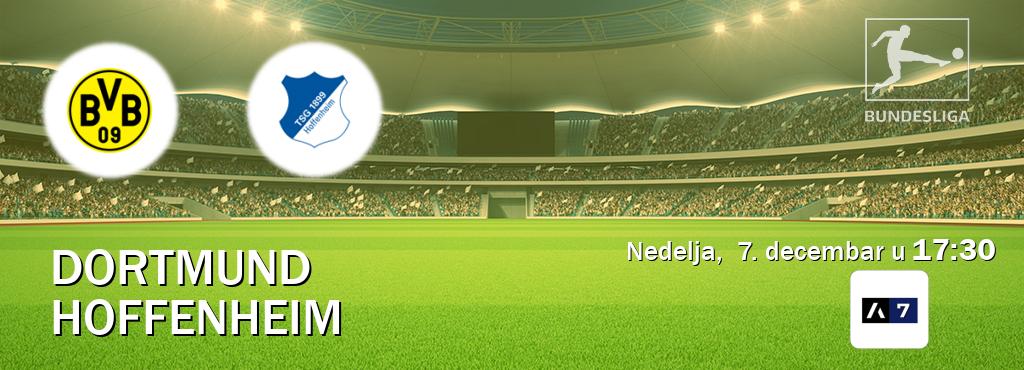 Izravni prijenos utakmice Dortmund i Hoffenheim pratite uživo na Arena Sport 7 (nedelja,  7. decembar u  17:30).