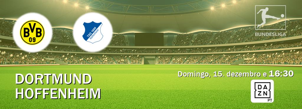 Jogo entre Dortmund e Hoffenheim tem emissão DAZN (domingo, 15. dezembro e  16:30).