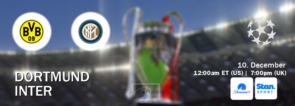You can watch game live between Dortmund and Inter on Paramount+(US) and Stan Sport(AU). You can watch game live between Dortmund and Inter on Paramount+(US) and Stan Sport(AU).