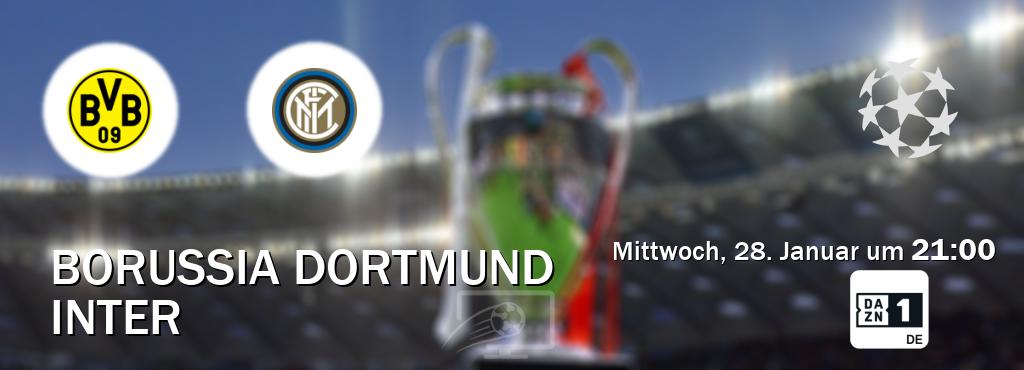 Das Spiel zwischen Borussia Dortmund und Inter wird am Mittwoch, 28. Januar um  21:00, live vom DAZN 1 Deutschland übertragen.