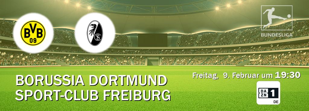 Das Spiel zwischen Borussia Dortmund und Sport-Club Freiburg wird am Freitag,  9. Februar um  19:30, live vom DAZN 1 Deutschland übertragen.