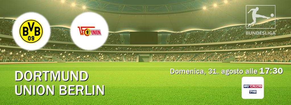 Il match Dortmund - Union Berlin sarà trasmesso in diretta TV su Sky Sport 257 (ore 17:30) Il match Dortmund - Union Berlin sarà trasmesso in diretta TV su Sky Sport 257 (ore 17:30)