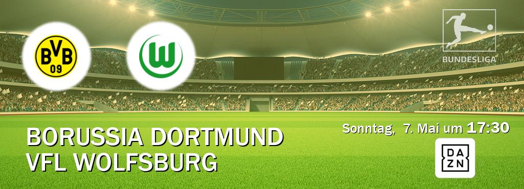 Das Spiel zwischen Borussia Dortmund und VfL Wolfsburg wird am Sonntag,  7. Mai um  17:30, live vom DAZN übertragen.
