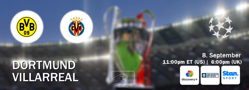 You can watch game live between Dortmund and Villarreal on Discovery +(UK), CBS Sports Network(US), Stan Sport(AU). You can watch game live between Dortmund and Villarreal on Discovery +(UK), CBS Sports Network(US), Stan Sport(AU).