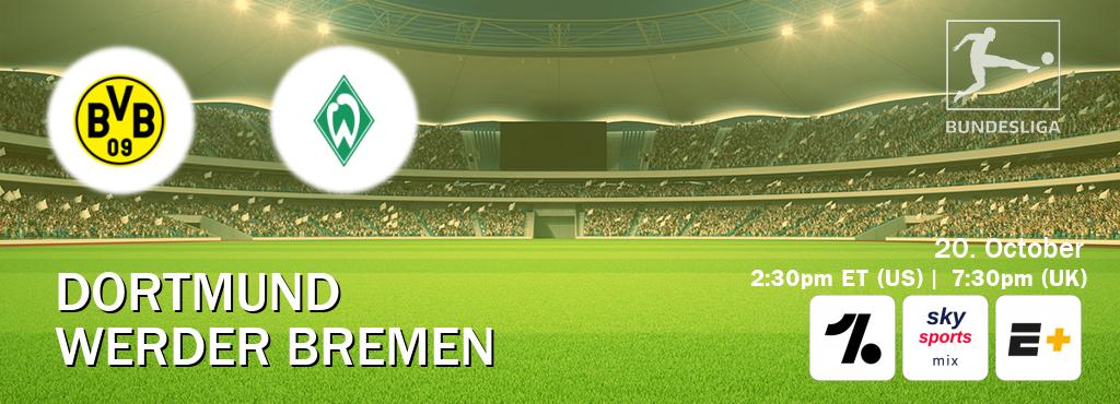 You can watch game live between Dortmund and Werder Bremen on OneFootball, Sky Sports Mix(UK), ESPN+(US).