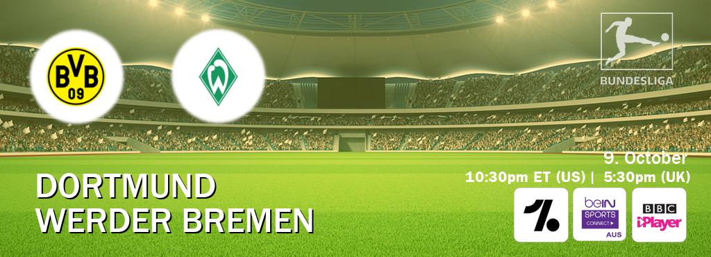 You can watch game live between Dortmund and Werder Bremen on OneFootball, beIN Sports Connect(AU), BBC iPlayer(UK). You can watch game live between Dortmund and Werder Bremen on OneFootball, beIN Sports Connect(AU), BBC iPlayer(UK).